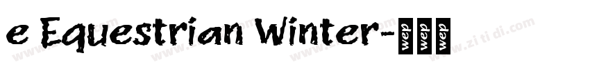 e Equestrian Winter字体转换